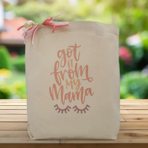 Create Your Own Got It From My Mama Gift Tote