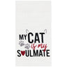 My Cat is My Soulmate Kitchen Towel