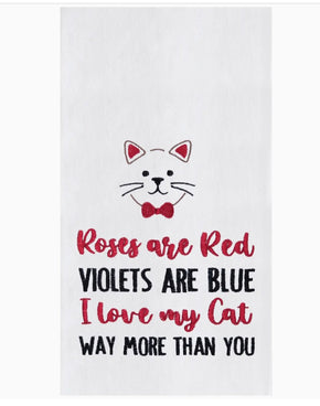 I Love My Cat Way More Than You Kitchen Towel