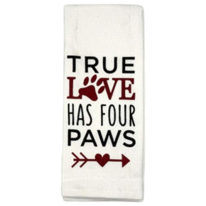 True Love Has Four Paws Dish Towel