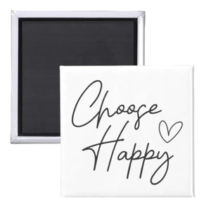 Fridge Magnet - Choose Happy Script