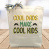 Cool Dads Make Cool Kids Gift Tote