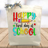 Happy First Day of School Gift Tote