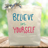 Believe in Yourself Gift Tote