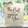Be The Best Version Of You Gift Tote