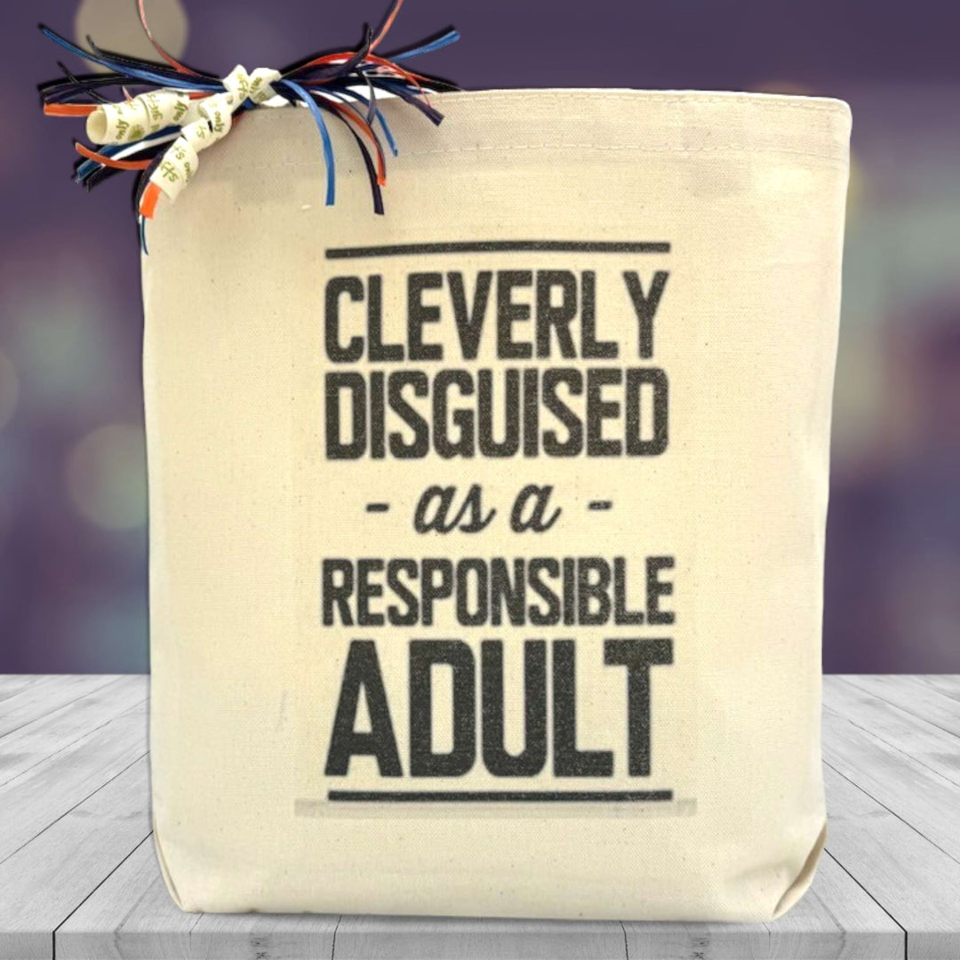 Cleverly Disguised as a Responsible Adult Gift Tote