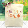You Are Amazing Gift Tote