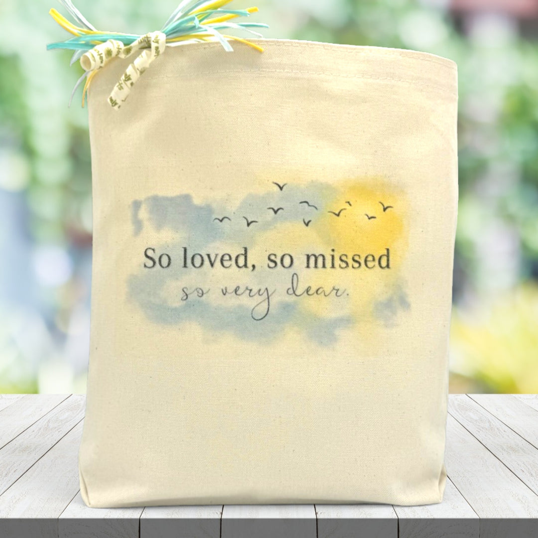 So Loved So Dearly Missed Gift Tote