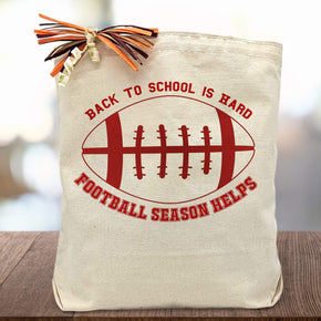 Create Your Own Back to School is Hard Football Season Helps Gift Tote