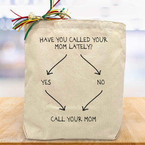 Create Your Own Have You Called Your Mom Gift Tote