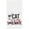 My Cat is My Soulmate Kitchen Towel
