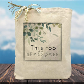 Create Your Own This Too Shall Pass Gift Tote